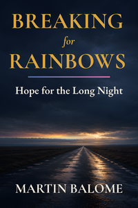 Breaking for Rainbows